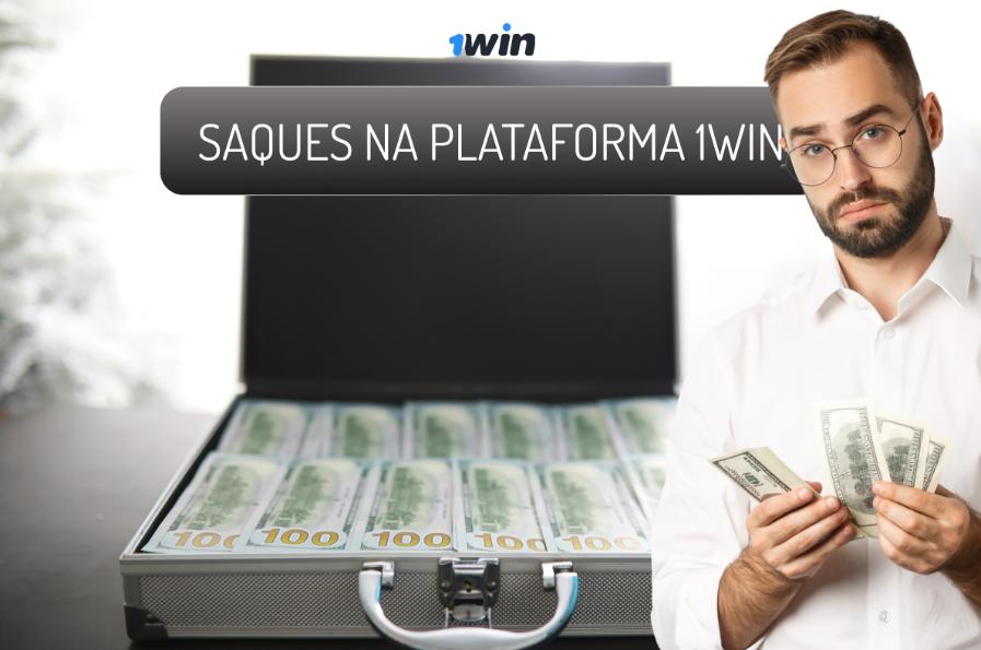 1Win Saque: como sacar dinheiro do 1win plataforma?